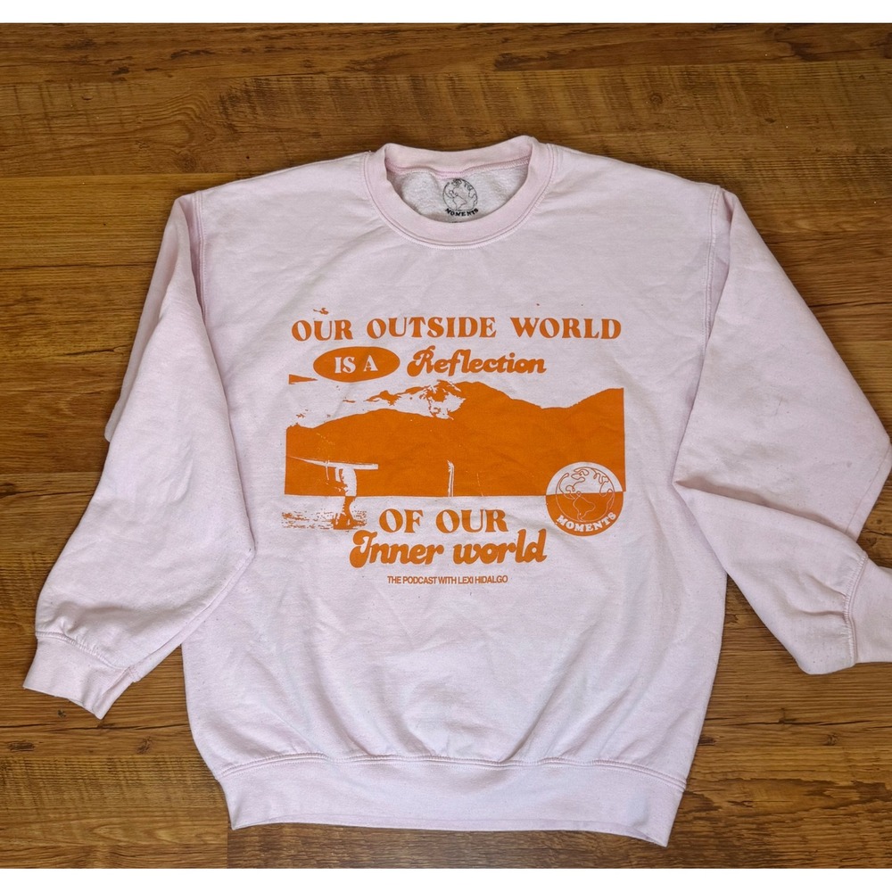 Moments Podcast Lexi Hidalgo Sweatshirt Pink Orange Graphic Crewneck Medium